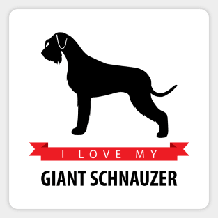 I Love My Giant Schnauzer Magnet